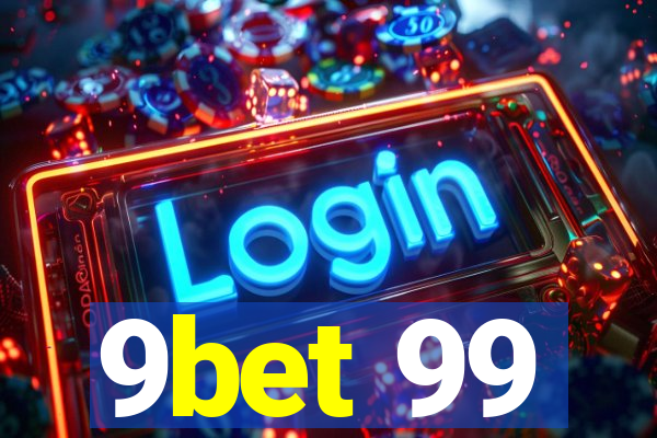 9bet 99